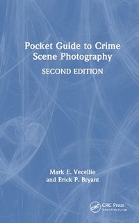 Cover image for Pocket Guide to Crime Scene Photography