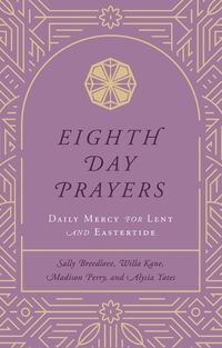 Cover image for Eighth Day Prayers (Volume 2)