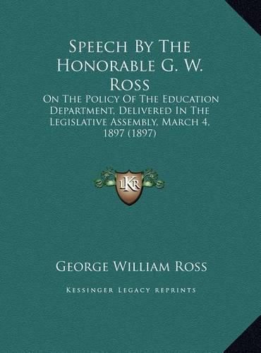 Cover image for Speech By The Honorable G. W. Ross