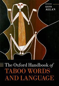 Cover image for The Oxford Handbook of Taboo Words and Language