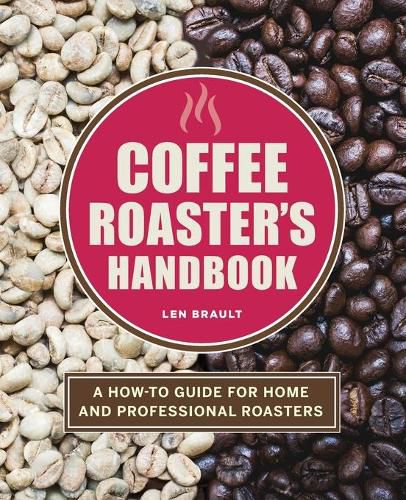 Cover image for Coffee Roaster's Handbook: A How-To Guide for Home and Professional Roasters