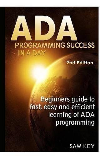 Cover image for Ada Programming Success in A Day