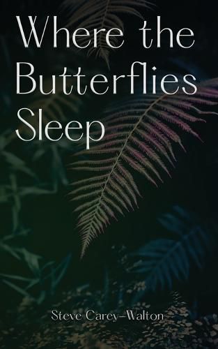 Cover image for Where the Butterflies Sleep