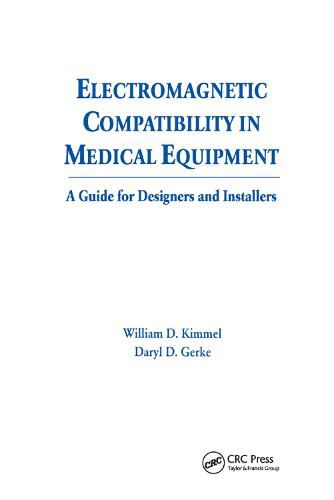 Cover image for Electromagnetic Compatibility in Medical Equipment: A Guide for Designers and Installers