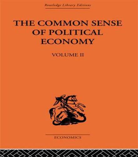 Cover image for The Commonsense of Political Economy: Volume Two