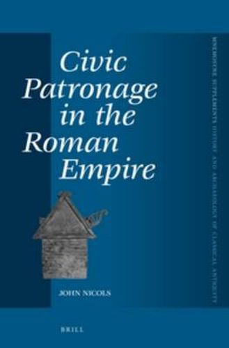 Civic Patronage in the Roman Empire