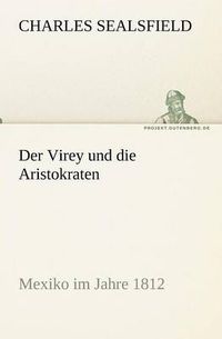 Cover image for Der Virey Und Die Aristokraten