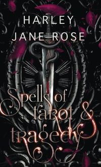 Cover image for Spells of Tarot & Tragedy