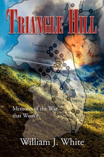 Cover image for Triangle Hill: Memoirs of the War That Wasn't