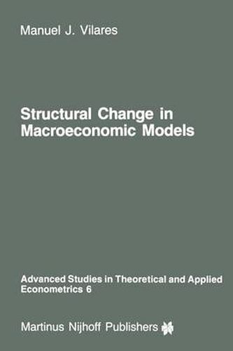 Cover image for Structural Change in Macroeconomic Models: Theory and Estimation
