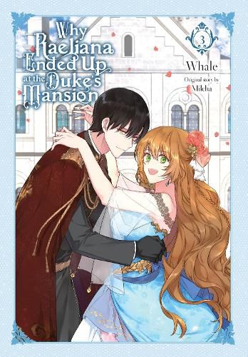 Cover image for Why Raeliana Ended Up at the Duke's Mansion, Vol. 3