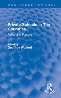 Cover image for Private Schools in Ten Countries: Policy and Practice