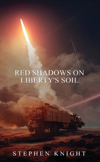Cover image for Red Shadows On Liberty's Soil