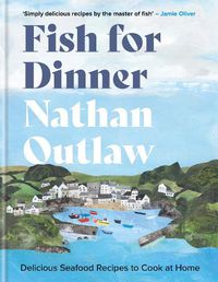 Cover image for Fish for Dinner: Delicious Seafood Recipes to Cook at Home