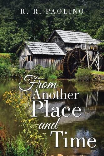 Cover image for From Another Place and Time