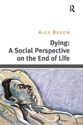 Cover image for Dying: A Social Perspective on the End of Life