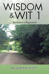 Cover image for Wisdom & Wit 1: Buckalew's Rigmarole