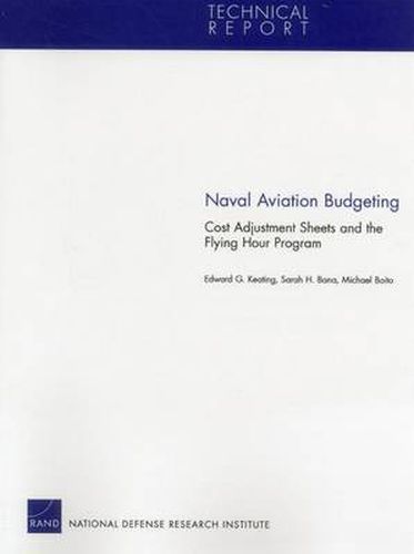 Cover image for Naval Aviation Budgeting: Cost Adjustment Sheets and the Flying