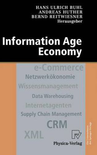 Cover image for Information Age Economy: 5. Internationale Tagung Wirtschaftsinformatik 2001