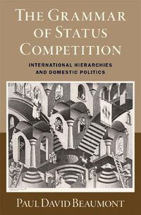 Cover image for The Grammar of Status Competition