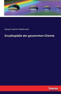 Cover image for Encyklopadie der gesammten Chemie