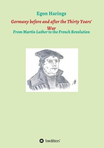 Cover image for Germany before and after the Thirty Years' War: From Martin Luther to the French Revolution
