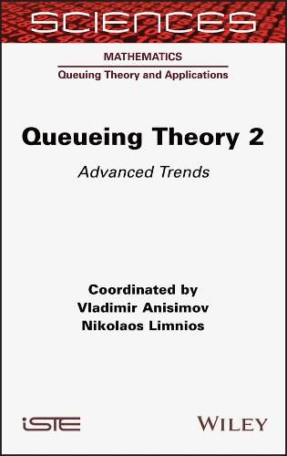 Cover image for Queueing Theory 2: Advanced Trends