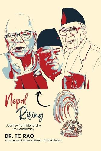 Cover image for Nepal Rising: Journey from Monarchy to Democracy