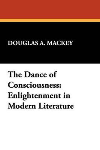 Cover image for Dance of Consciousness: Enlightenment in Modern Literature