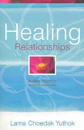 Cover image for Healing Relationships: Advice for Spiritual Growth and Enduring Happiness