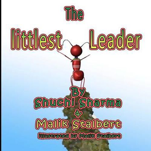 Cover image for The Littlest Leader: Sometimes it takes the littlest to do the biggest.