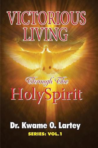 Cover image for Victorious Living: Through the Holy Spirit