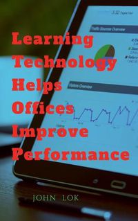 Cover image for Learning Technology Helps Office Improve Performance