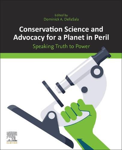 Cover image for Conservation Science and Advocacy for a Planet in Peril: Speaking Truth to Power