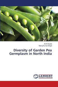 Cover image for Diversity of Garden Pea Germplasm in North India