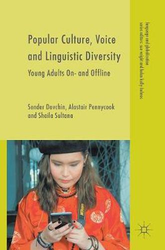 Popular Culture, Voice and Linguistic Diversity: Young Adults On- and Offline