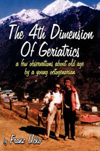 Cover image for The 4th Dimension Of Geriatrics