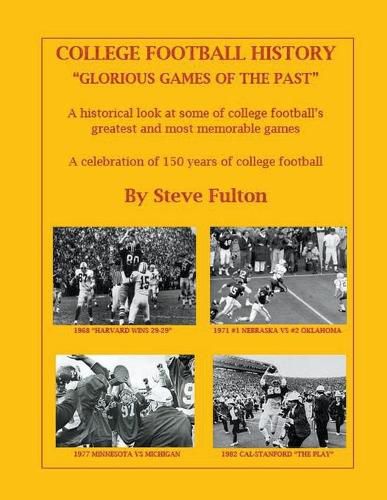 College Football History Glorious Games of the Past