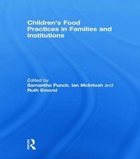 Cover image for Children's Food Practices in Families and Institutions