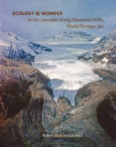 Cover image for Ecology and Wonder in the Canadian Rocky Mountain Parks Heritage Site