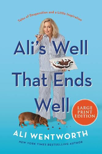 Cover image for Ali's Well That Ends Well: Tales of Desperation and a Little Inspiration