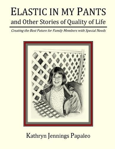 Cover image for Elastic In My Pants And Other Stories Of Quality Of Life