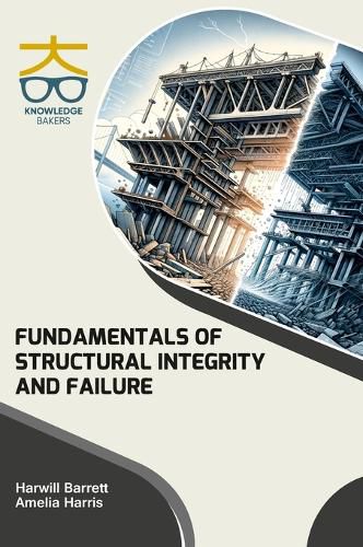 Cover image for Fundamentals of Structural Integrity and Failure