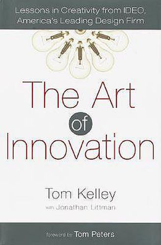 Cover image for The Art of Innovation: Lessons in Creativity from IDEO, America's Leading Design Firm