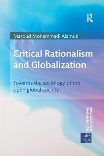 Cover image for Critical Rationalism and Globalization: Towards the sociology of the open global society