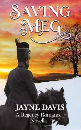 Cover image for Saving Meg: A Regency Romance Novella