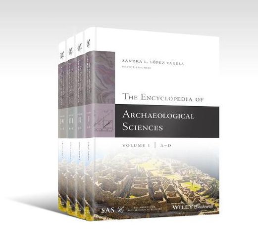 Cover image for The Encyclopedia of Archaeological Sciences: 4 Volume Set