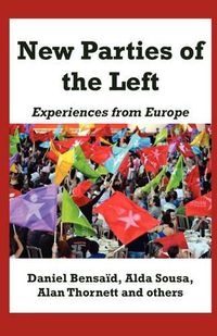 Cover image for New Parties of the Left: Experiences from Europe
