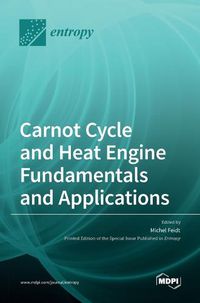 Cover image for Carnot Cycle and Heat Engine Fundamentals and Applications