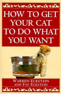 Cover image for How to Get Your Cat to Do What You Want